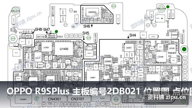 OPPO R9SPlus 主板编号2DB021 位置图 点位图 位号图(共2页)-资料铺